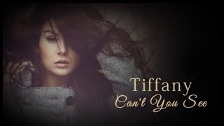 Tiffany - Can&#39;t You See (with lyrics)