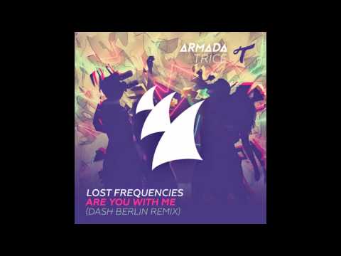 Lost Frequencies - Are You With Me (Dash Berlin Remix)