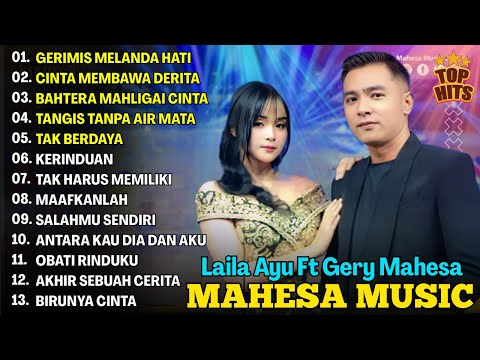 GERIMIS MELANDA HATI - LAILA AYU FT GERRY MAHESA -  FULL ALBUM TERBARU DANGDUT KOPLO MAHESA 2025