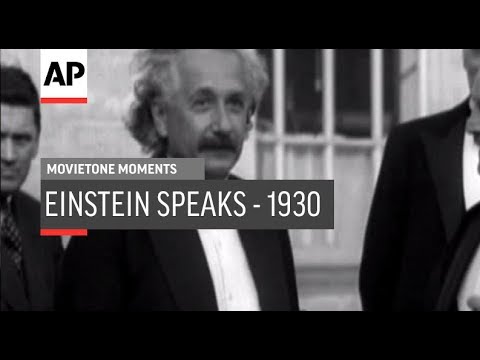Einstein Speaks - 1930 | Movietone Moment | 15 Mar 19