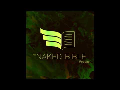 Naked Bible Podcast 109 — John 10, Gods Or Men?