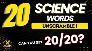 Can YOU Unscramble These 20 Science Words 🧪⚡ 99% Fail! | Xplore Word