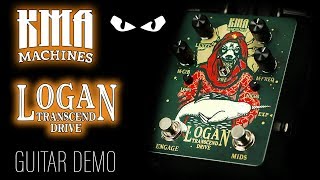 Video thumbnail for KMA Audio Machines LOGAN Transcend Drive - GUITAR Demo by MrExcane