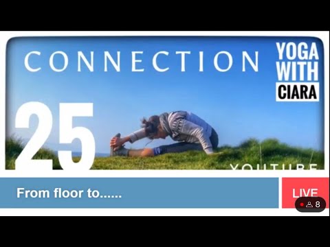 DAY 25 : CONNECTION: 28 Day Yoga Journey with Ciara
