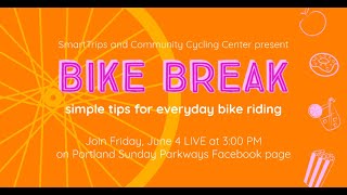 Bike Break: Easy tune-ups and repairs, preparing to ride, unique road markings + BIKETOWN updates!