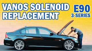 BMW E90 3-Series VANOS Solenoid Replacement for 335i, 325i, 325Xi, 330i, 330xi and 328i