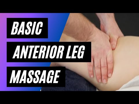 Basic Leg Massage - Front of Leg