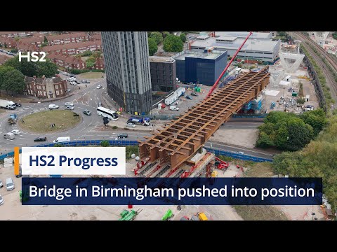 Huge HS2 bridge move completed in Birmingham ahead of schedule