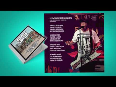 04  - DAMAS GRATIS - SOMOS NOSOTROS LA HINCHADA (2016)