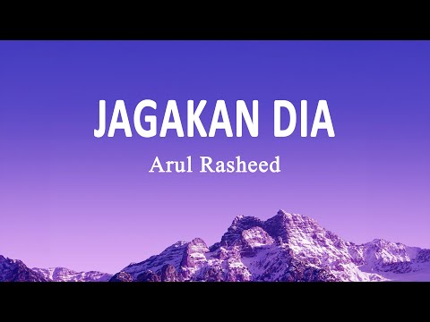 ARUL RASHEED  - Jagakan Dia (Lirik Lagu)