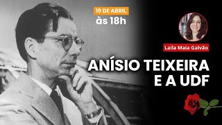 Anísio Teixeira e a UDF: vida e morte - Em direção à caminhada do silêncio (19/04/26)