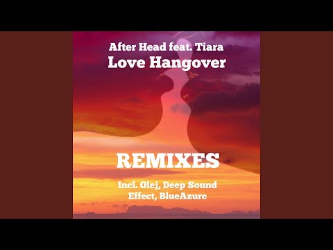 Love Hangover (feat. Tiara) (BlueAzure Remix)