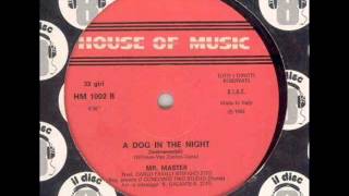 Mr Master -  Dog In The Night (Instrumental)