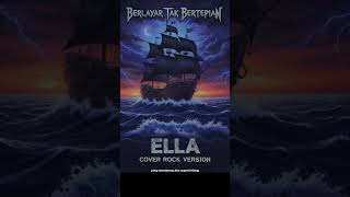 Download lagu Berlayar Tak Bertepian - Ella || Cover Rock Version #coversong #rock #music #cover mp3