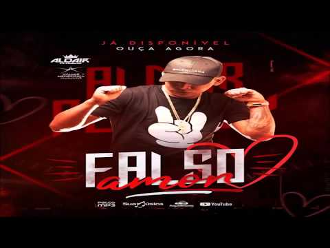 Aldair Playboy - FALSO AMOR (Musica Inedita) 2018