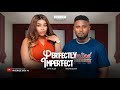 PERFECTLY IMPERFECT MAURICE SAM ONYII ALEX 2024 FULL NIGERIAN MOVIE