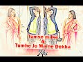 Tumse Milke Tumhe Jo Maine Dekha Mix