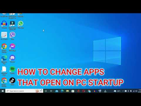 HOW TO CHANGE APPS THAT OPEN WHEN PC STARTUP