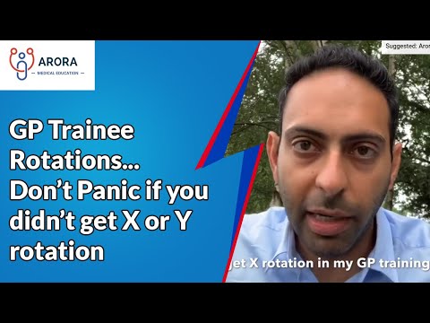 GP Trainee Rotations... Don’t Panic if you didn’t get X or Y rotation