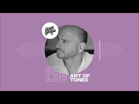 SlothBoogie Guestmix #259 - Art Of Tones