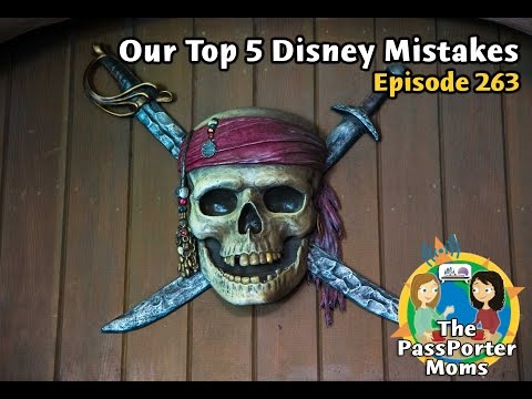 Our Top 5 Disney Mistakes - PassPorter Moms Podcast Episode 263