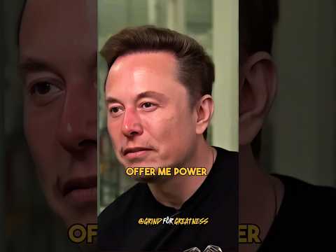 Offer Me Money, Offer Me Power I Don't Care🔥 | Elon musk #shorts #money #power