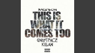This Is What It Comes Too (Remix) (feat. Ghostface Killah)
