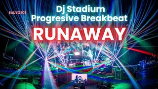 Download lagu RUNAWAY REMIX BREAKBEAT FULLBASS • Dj Stadium • Clubbing Party • Tiktok Viral Fyp mp3