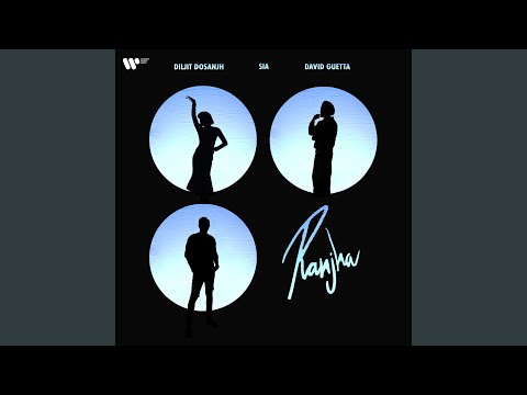 Ranjha Lyrics English Translation – Diljit Dosanjh | Sia | David Guetta