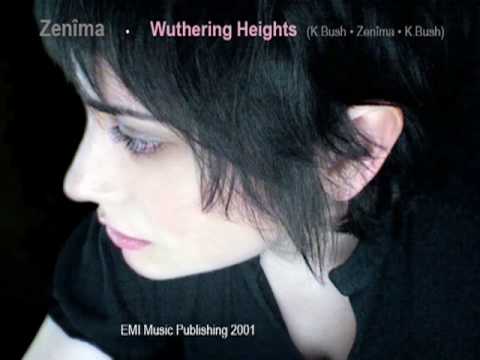 WUTHERING HEIGHTS • performed by Zenîma | ℗ EMI 2001