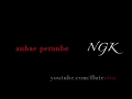 Anbae Peranbae Flute Siva NGK Yuvan Shankar Raja Sid Sriram Shreya Ghoshal