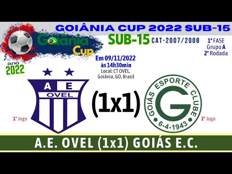 GOIÂNIA CUP 2022 SUB-15, A.E. OVEL (1x1) GOIÁS E.C.