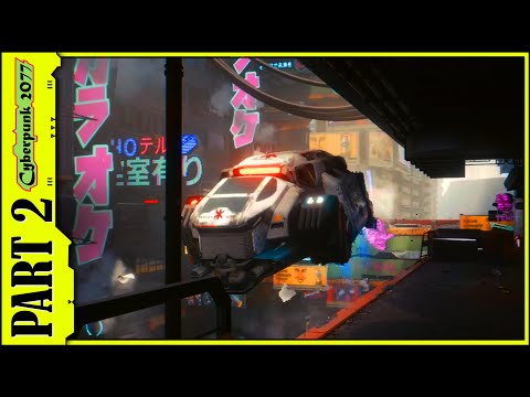 CYBERPUNK 2077 Walkthrough Gameplay Part 2 - Practice Makes Perfect & The Rescue