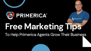 Primerica Agents - Free Marketing Tips to Help Primerica Agents Grow Their Business