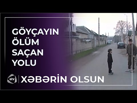 Göyçayda yüksək sürət sakinlər üçün təhlükəyə çevrilib