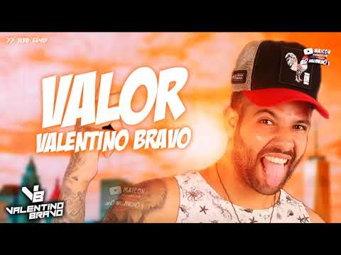 VALENTINO BRAVO 2020 - VALOR (MÚSICA NOVA)
