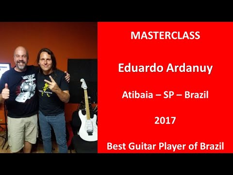 Edu Ardanuy  - Masterclass - Guitar Workshop - Atibaia SP - 2017 - Best Guitar Player of Brazil