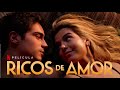 Ricos De Amor Trailer En Español Latino L Netflix