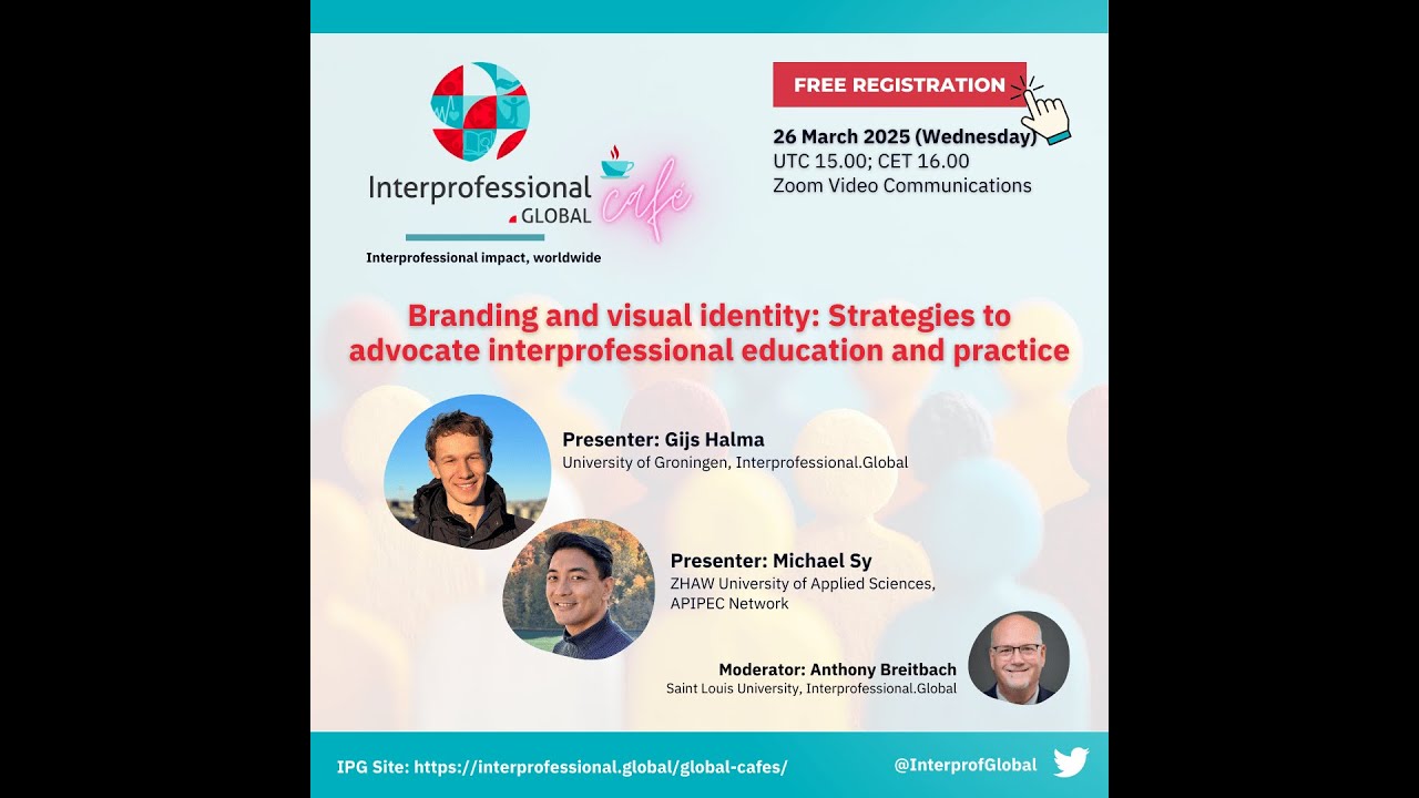 Global Cafe: Branding/visual identity: Strategies to advocate interprofessional education & practice