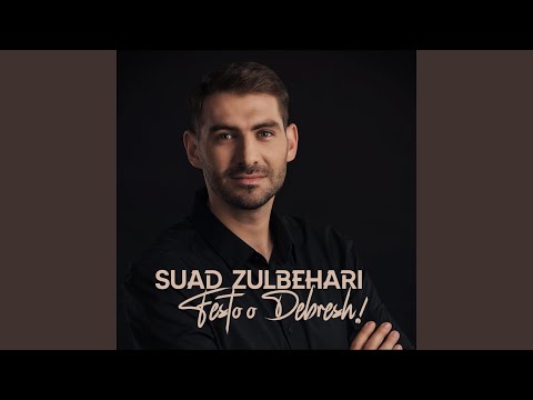 Festo o Debresh! (feat. Suad Zulbehari)