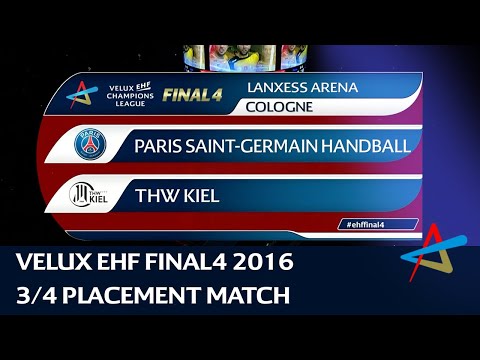 Paris Saint-Germain vs THW Kiel | 3/4 placement match | VELUX EHF FINAL4 2016