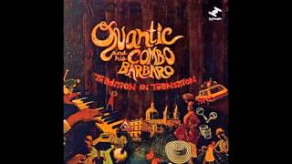 Un Canto a Mi Tierra - Quantic y Su Combo Bárbaro