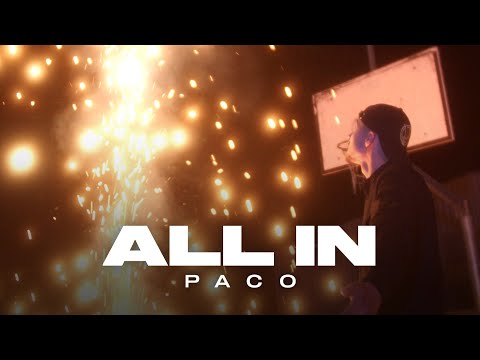 PACO - All in (Official Video)