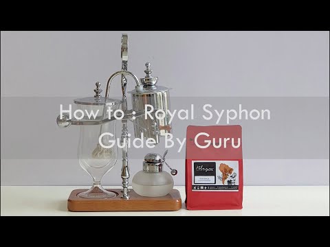 Hướng Dẫn Pha Cà Phê Với Royal Syphon