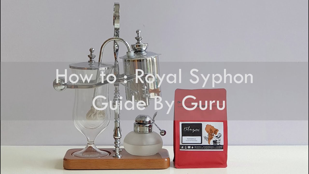 Hướng Dẫn Pha Cà Phê Với Royal Syphon