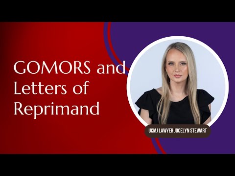 Responding to GOMOR and LOR - General Officer Memoranda of Reprimand and other Letters of Reprimand