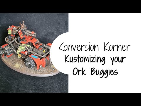 Conversion Corner  Kustomising Ork Buggies - Part 1