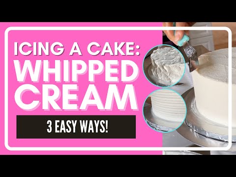 Icing a Cake with Whipped Cream: 3 Easy Ways!