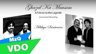 Adithya Srinivasan - Ghazal Ka Mausam (Jukebox)