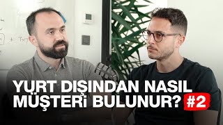 İhracat nasıl yapılır? 📦Yurt dışından nasıl müşteri bulunur? #2 | Biz 